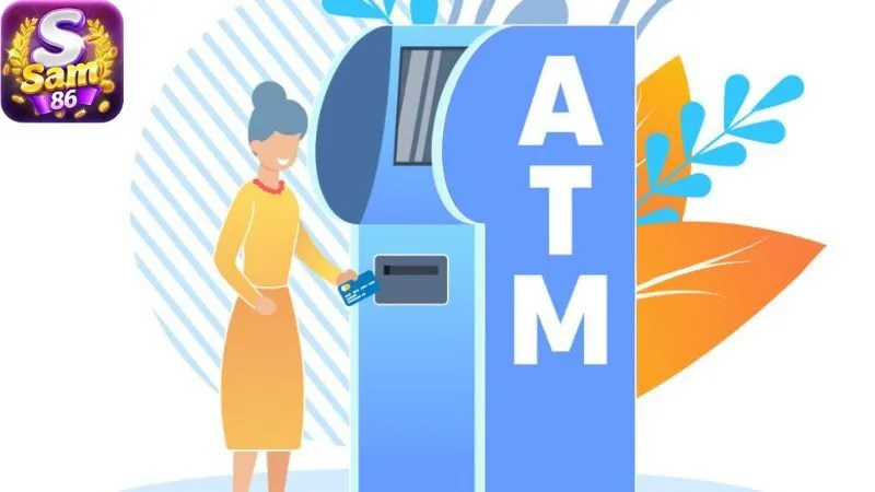 cac-phuong-thuc-rut-tien-sam86